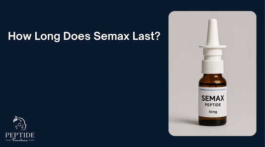 How Long Does Semax Last? Duration, Onset, and Effects